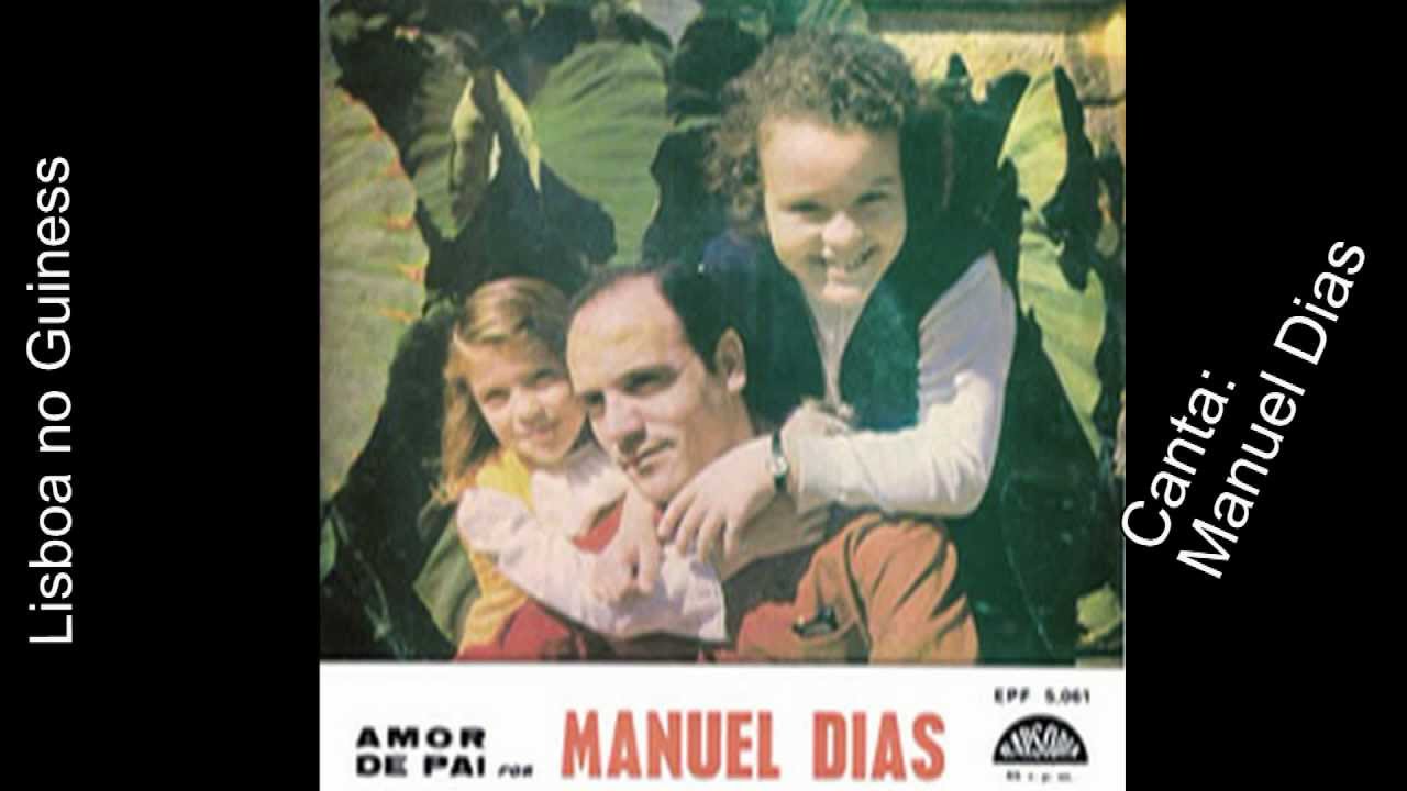 Amor de pai Manuel Dias