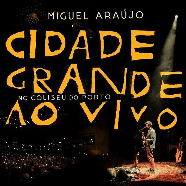 Miguel-Araújo-Cidade-Grande-ao-vivo