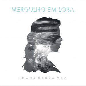 Joana Barra Vaz Mergulho em loba La lista de listas II: los mejores discos