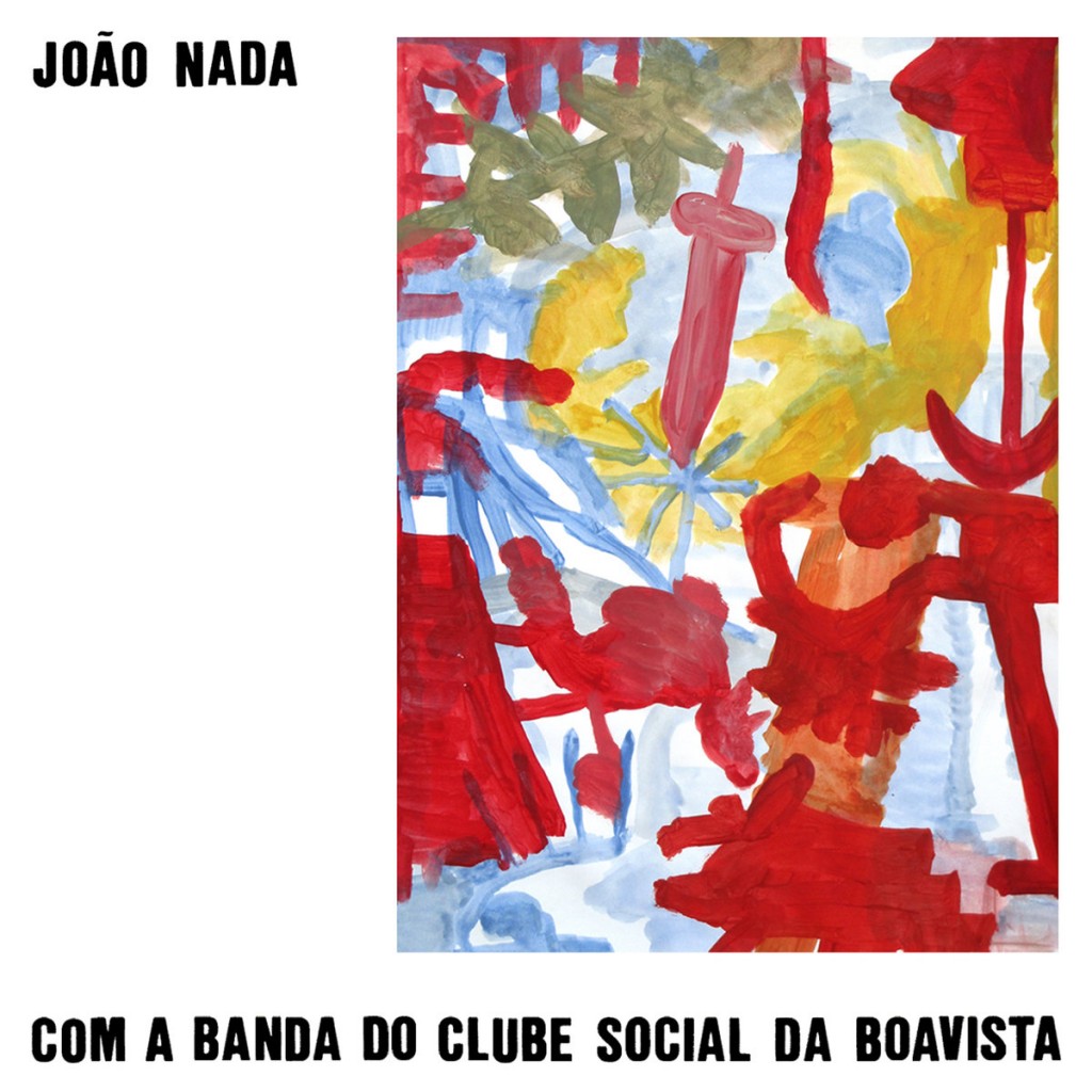 Dia após Dia incluido en Com a banda do clube social da boavista de João Nada