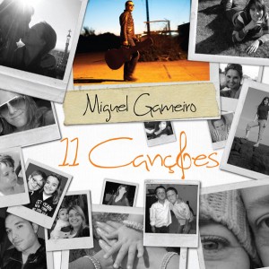 “11 Canções”. de Miguel Gameiro