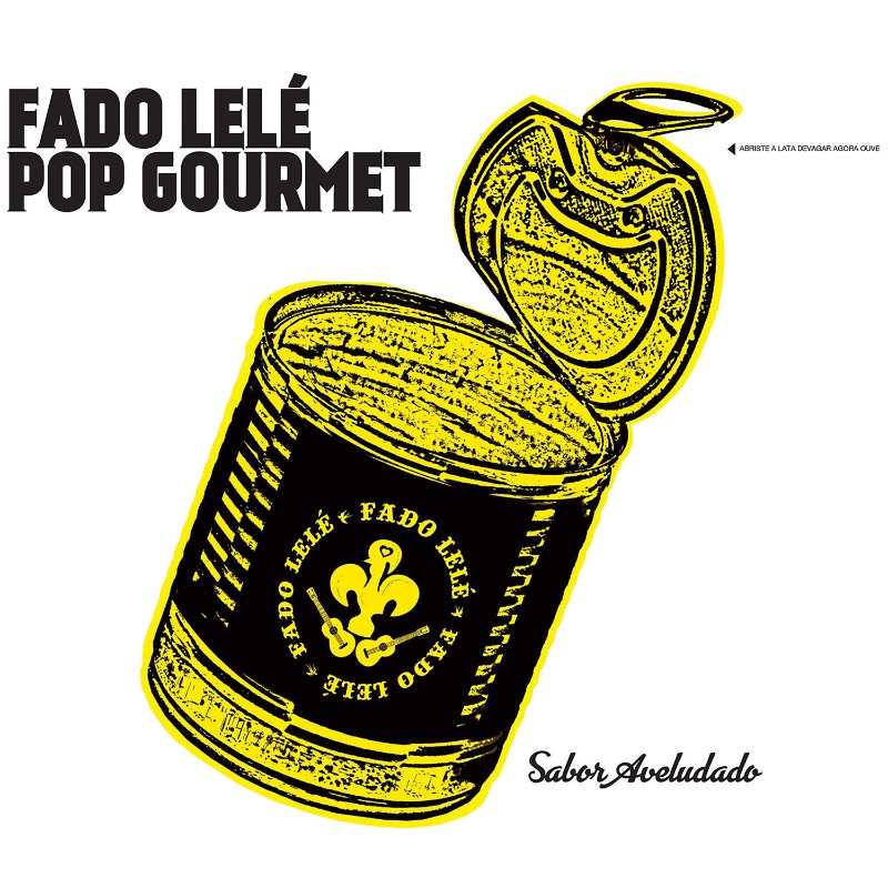 Fado Lelé Pop Gourmet