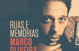 Ruas e memórias Marco Oliveira