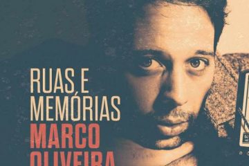 Ruas e memórias Marco Oliveira